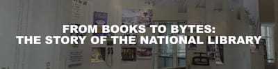A title card labelled From Books to Bytes: The Story of the National Library.